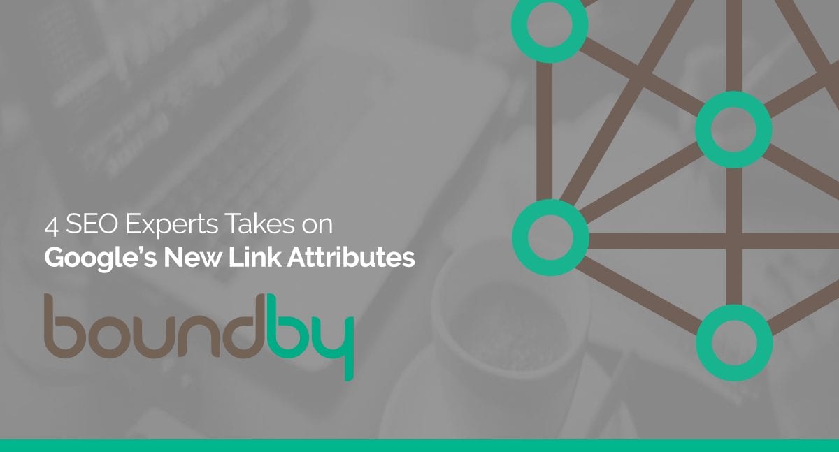 4 SEO Experts Takes on Google’s New Link Attributes (sponsored & ugc)